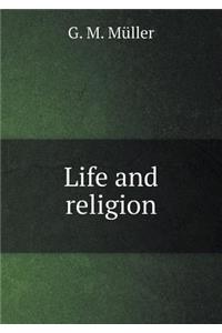 Life and Religion