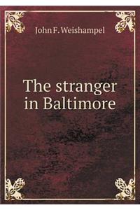 The stranger in Baltimore