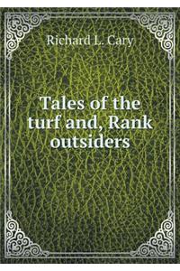 Tales of the Turf And, Rank Outsiders