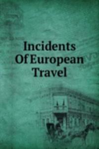 Incidents Of European Travel