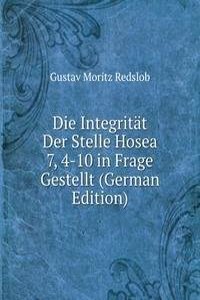 Die Integritat Der Stelle Hosea 7, 4-10 in Frage Gestellt (German Edition)