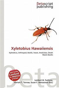 Xyletobius Hawaiiensis