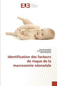 Identification des facteurs de risque de la macrosomie néonatale