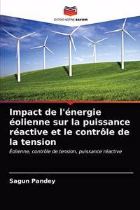 Impact de l'énergie éolienne sur la puissance réactive et le contrôle de la tension