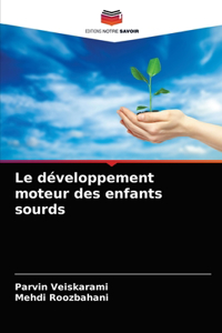 Le développement moteur des enfants sourds