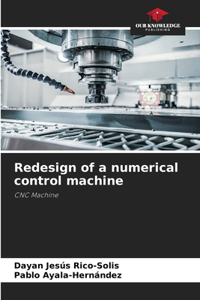 Redesign of a numerical control machine