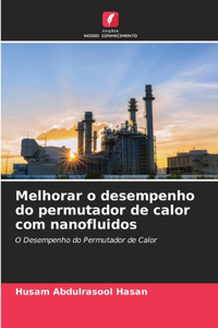 Melhorar o desempenho do permutador de calor com nanofluidos