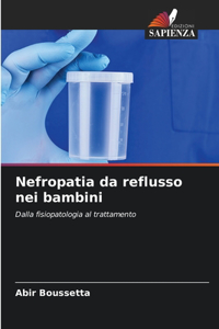 Nefropatia da reflusso nei bambini