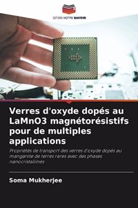 Verres d'oxyde dopés au LaMnO3 magnétorésistifs pour de multiples applications