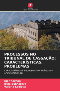 Processos No Tribunal de Cassação