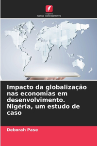 Impacto da globalização nas economias em desenvolvimento. Nigéria, um estudo de caso