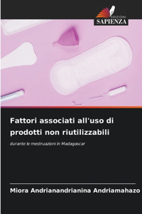 Fattori associati all'uso di prodotti non riutilizzabili
