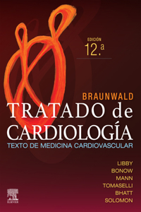 Braunwald. Tratado de Cardiología