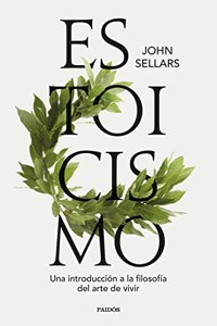 Estoicismo: Una introduccion a la filosofia del arte de vivir