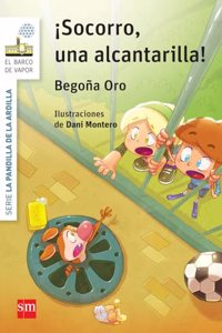 La pandilla de la ardilla 5. Â¡Socorro, una alcantarilla!
