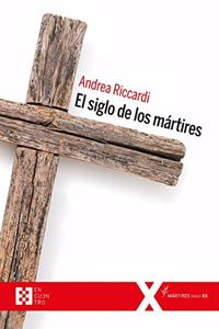 El siglo de los martires