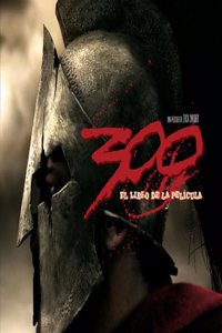 300. EL LIBRO DE LA PELICULA