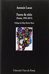 Fuera de sitio (Poesia, 1995-2105)