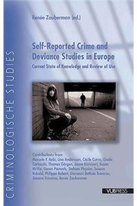 Self-Reported Crime and Deviance Studies in Europe