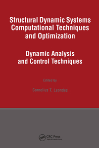 Structural Dynamic Systems Computational Techniques and Optimization