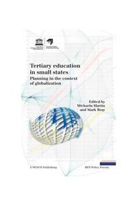 Tertiary Education in Small States: Planning in the Context of Globalization