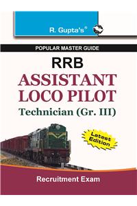 Rrb—Assistant Loco Pilot & Technician (Gr. Iii) Recruitment Exam Guide