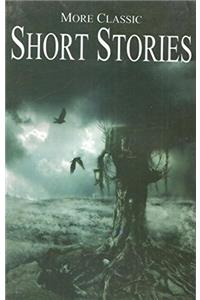 MORE CLASSIC SHORT STORIES (CODE MP775) PB....Maple Press