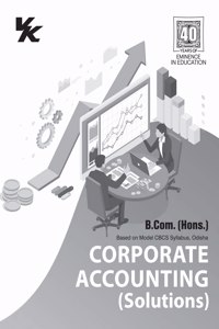 Corporate Accounting (Solution) All Universities and Autonomous colleges of Odisha (2022-23) Examination