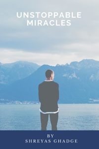 Unstoppable Miracles