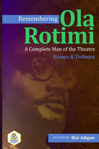 Remembering Ola Rotimi