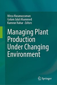 Managing Plant Production Under Changing Environment