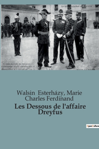 Les Dessous de l'affaire Dreyfus