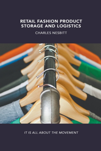 Retail Fashion Product Storage and Logistics