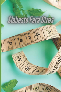 Slăbește Fără Stres