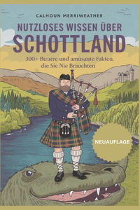 Nutzloses Wissen über Schottland