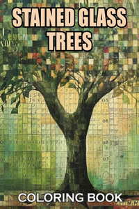 Stained Glass Trees Coloring Book