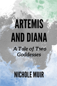 Artemis and Diana