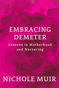 Embracing Demeter