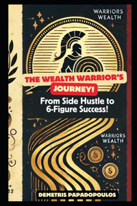 The Wealth Warrior's Journey
