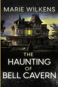 Haunting of Bell Cavern