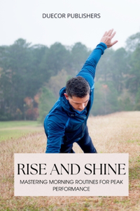 Rise and Shine