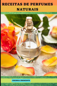 Receitas de Perfumes Naturais