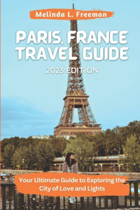 Paris, France Travel Guide