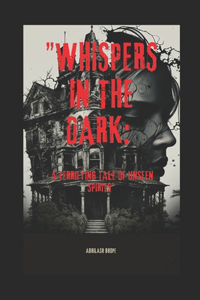 Whispers in the Dark