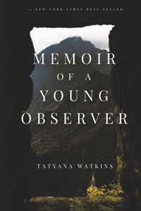 Memoir Of A Young Observer