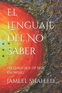 El Lenguaje del No Saber
