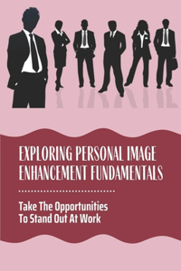 Exploring Personal Image Enhancement Fundamentals