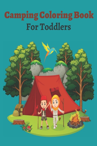 Camping Coloring Book For Toddlers