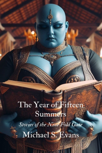 The Year of Fifteen Summers