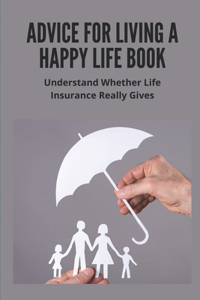 Advice For Living A Happy Life Book